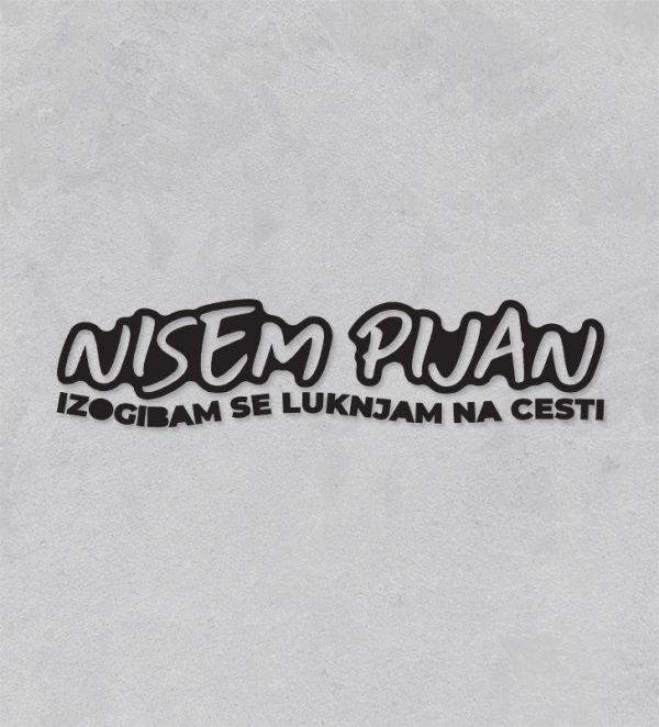 nisem pijan