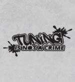 Tuning is not a crime